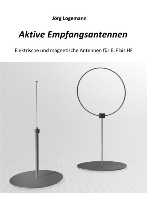 Aktive Empfangsantennen - Jörg Logemann