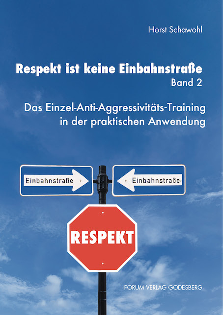 Respekt ist keine Einbahnstraße, Band 2 - Horst Schawohl