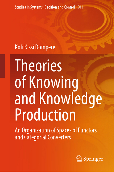 Theories of Knowing and Knowledge Production - Kofi Kissi Dompere