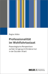 Professionalität im Wohlfahrtsstaat - Regine Müller