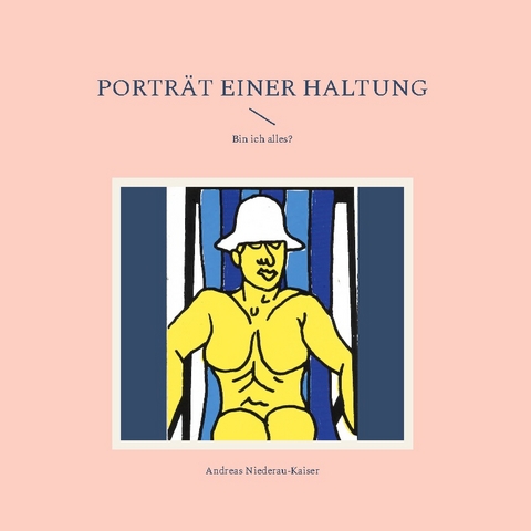 Porträt einer Haltung - Andreas Niederau-Kaiser