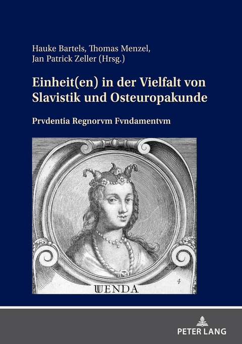 Einheit(en) in der Vielfalt von Slavistik und Osteuropakunde - 