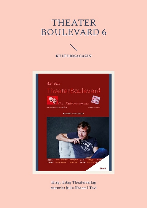 THEATER BOULEVARD 6 - Julie Nezami-Tavi