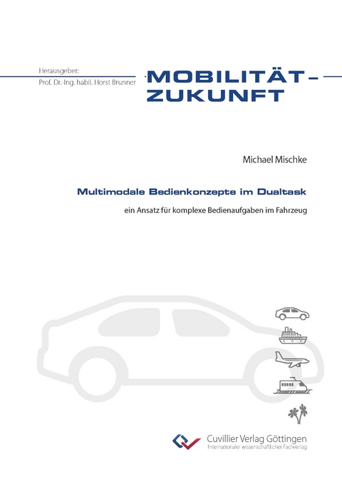 Multimodale Bedienkonzepte im Dualtask - Michael Mischke