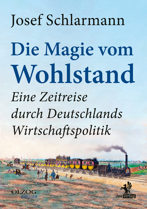 Die Magie vom Wohlstand - Josef Schlarmann