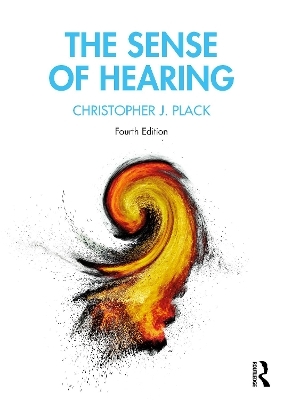 The Sense of Hearing - Christopher J. Plack