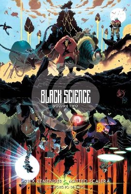 Black Science Volume 2: Transcendentalism 10th Anniversary Deluxe Hardcover - Rick Remender