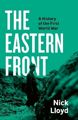 The Eastern Front - Nick Lloyd