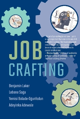 Job Crafting - Benjamin Laker, Lebene Soga