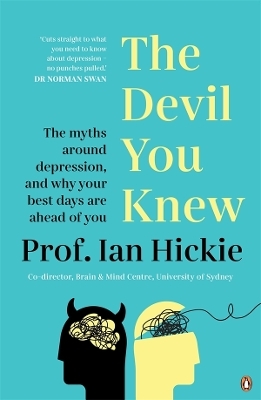 The Devil You Knew - Ian Hickie