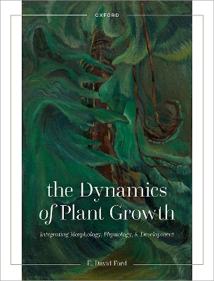 The Dynamics of Plant Growth - E. David Ford