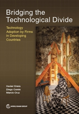 Bridging the Technological Divide - Xavier Cirera, Diego Comin, Marcio Cruz