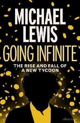 Going Infinite - Michael Lewis