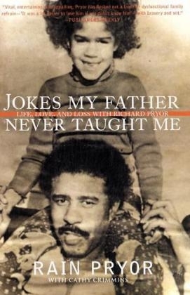 Jokes My Father Never Taught Me -  Cathy Crimmins,  Rain Pryor