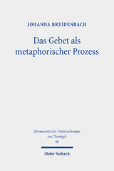 Das Gebet als metaphorischer Prozess - Johanna Breidenbach