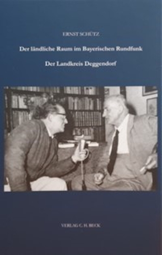 Der ländliche Raum im Bayerischen Rundfunk - Ernst Schütz