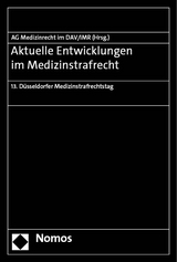 Aktuelle Entwicklungen im Medizinstrafrecht - 