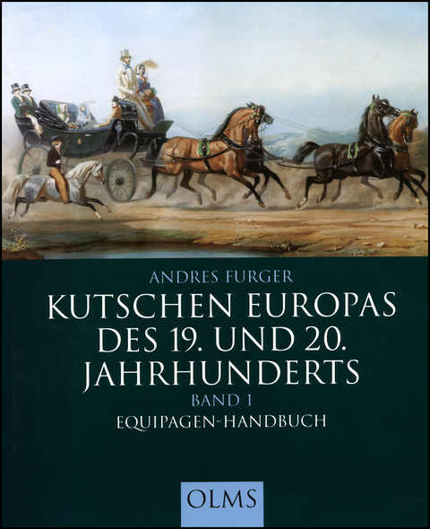 Kutschen Europas des 19. und 20. Jahrhunderts - Andres Furger