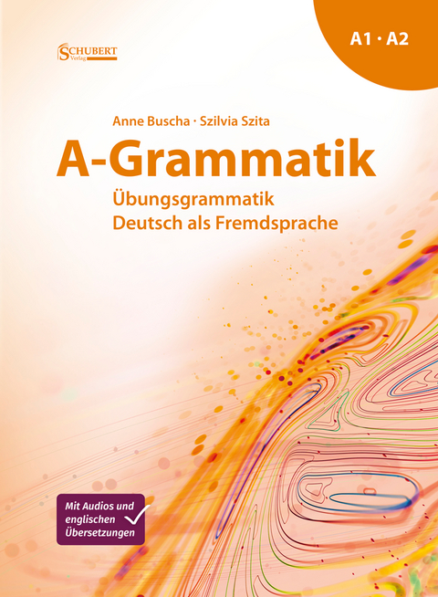 A-Grammatik - Anne Buscha, Szilvia Szita