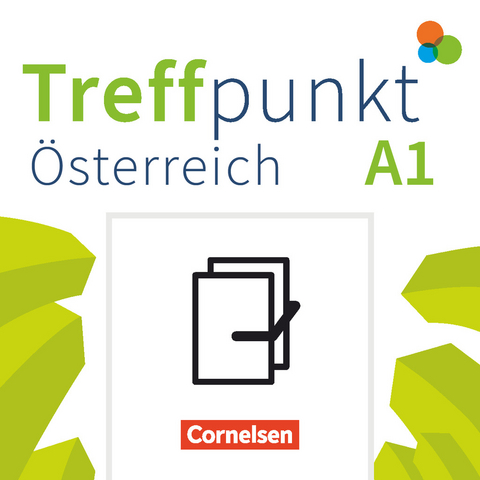 Treffpunkt - Deutsch für die Integration - Österreichische Ausgabe – Deutsch für Alltag und Beruf - A1: Gesamtband - Eva-Maria Enzelberger, Julia Herzberger, Friederike Jin, Martina Schäfer, Matthias Scheliga, Anne Planz, Annette Buchholz, Katerina Chrástová