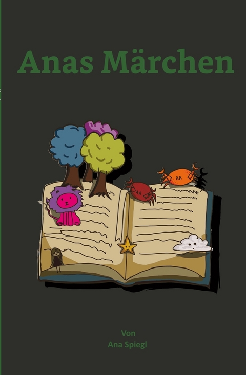 Anas Märchen - Ana Spiegl