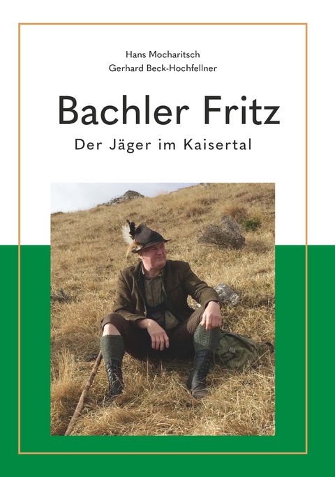 Bachler Fritz - Hans Mocharitsch und Gerhard Beck-Hochfellner