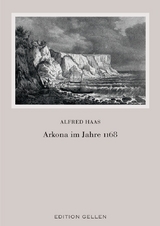 Arkona im Jahre 1168 - Alfred Haas