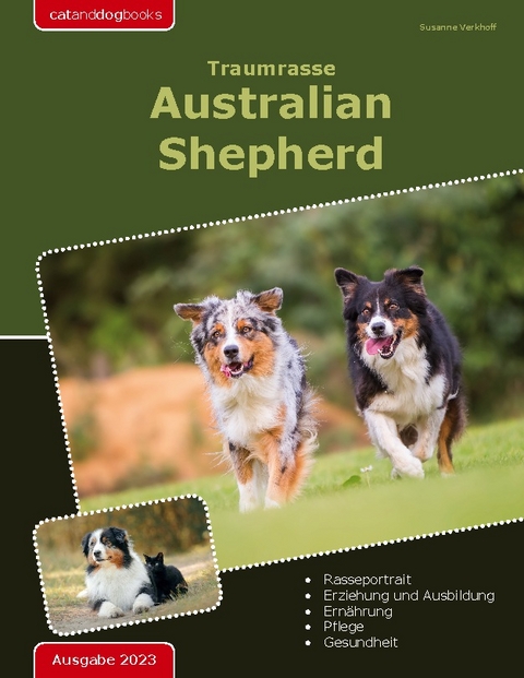 Traumrasse: Australian Shepherd - Susanne Verkhoff