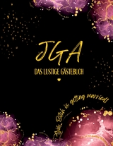 JGA Gästebuch - Nora Milles, Anna Piok, Tatjana Dobslaw