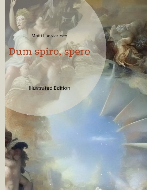 Dum spiro, spero - Matti Luostarinen