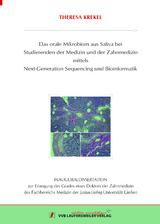 Das orale Mikrobiom aus Saliva bei Studierenden der Medizin und der Zahnmedizin mittels Next-Generation Sequencing und Bioinfor-matik - Theresa Krekel