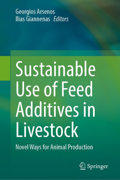 Sustainable Use of Feed Additives in Livestock - 