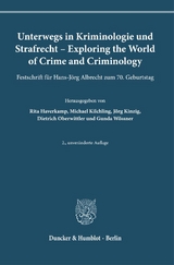 Unterwegs in Kriminologie und Strafrecht – Exploring the World of Crime and Criminology. - 