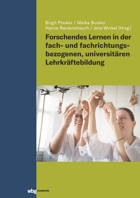 Forschendes Lernen in der fach- und fachrichtungsbezogenen, universitären Lehrkräftebildung - 