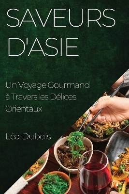 Saveurs d'Asie - Léa DuBois