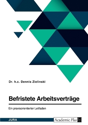 Befristete ArbeitsvertrÃ¤ge - Dennis Zielinski