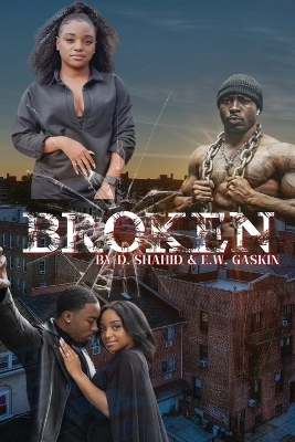 Broken - D Shahid, E W Gaskin