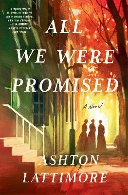 All We Were Promised - Ashton Lattimore