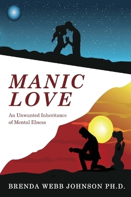 Manic Love - Brenda Webb Johnson