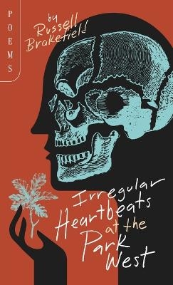 Irregular Heartbeats at the Park West - Russell Brakefield