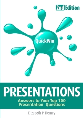 Quick Win Presentations (2e) - Elizabeth Tierney