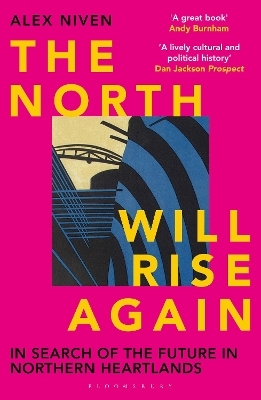 The North Will Rise Again - Alex Niven