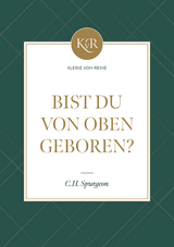 Bist du von oben geboren? - Charles Haddon Spurgeon