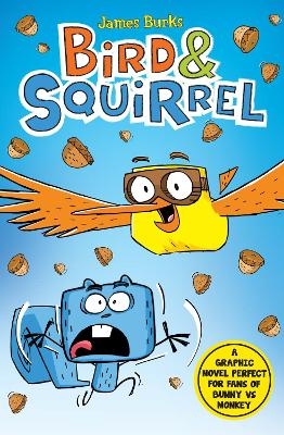 Bird & Squirrel (book 1 and 2 bind-up) - James Burks