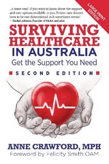 Surviving Healthcare in Australia - MPH, Anne Crawford,