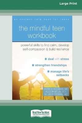 The Mindful Teen Workbook - Rockman Patricia