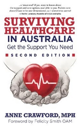 Surviving Healthcare in Australia - MPH, Anne Crawford,