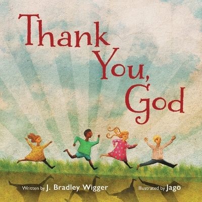 Thank You, God - J Bradley Wigger