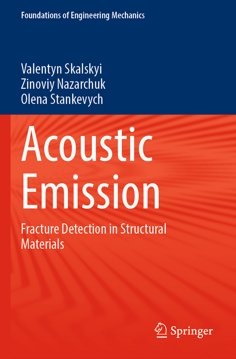 Acoustic Emission - Valentyn Skalskyi, Zinoviy Nazarchuk, Olena Stankevych