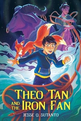 Theo Tan and the Iron Fan - Jesse Q. Sutanto